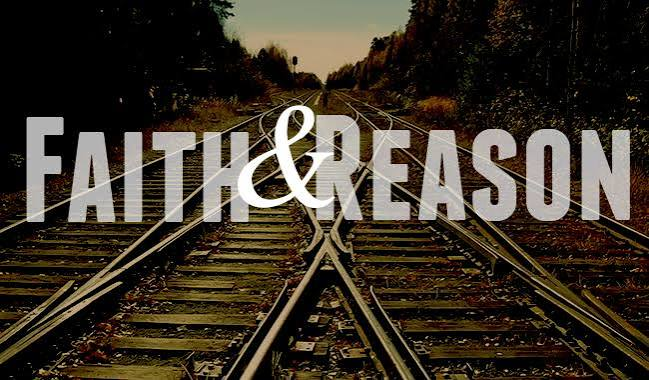 Faith & Reason